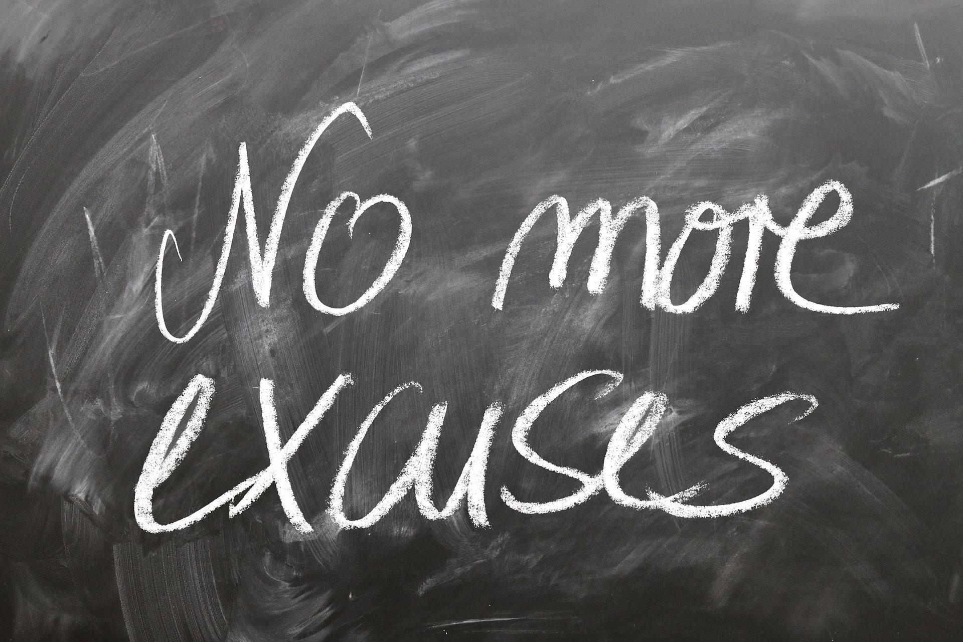 no more excuses